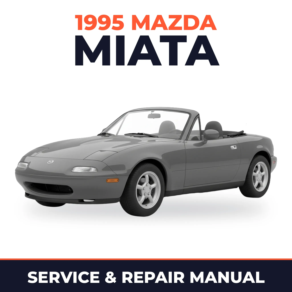 1995 Mazda Miata Service and Repair Manual