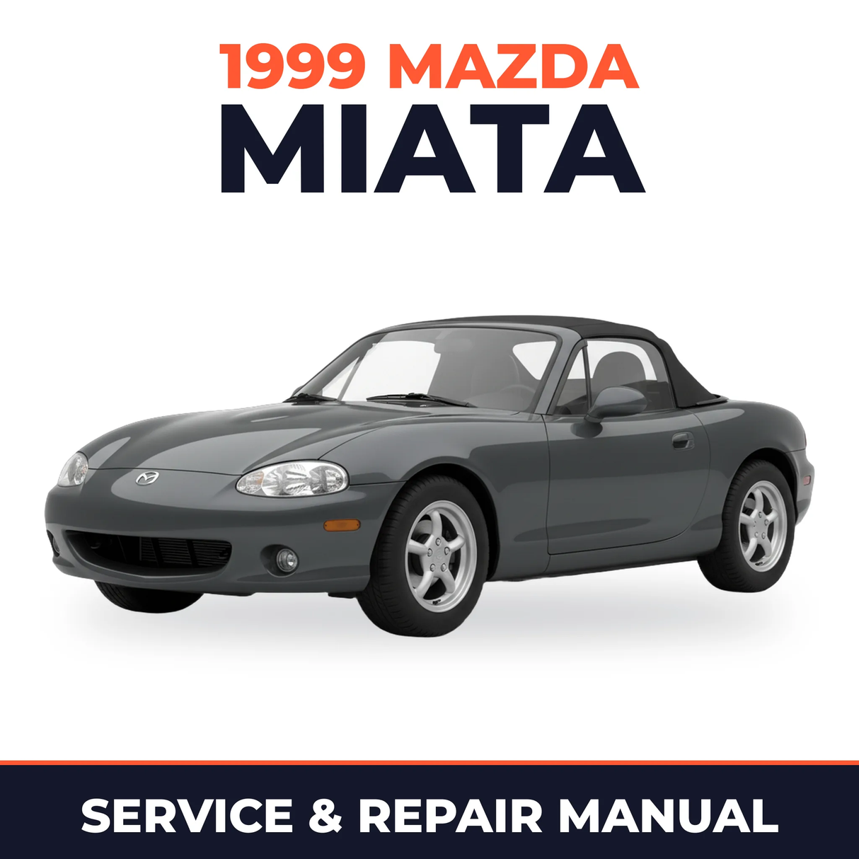 1999 Mazda Miata Service and Repair Manual