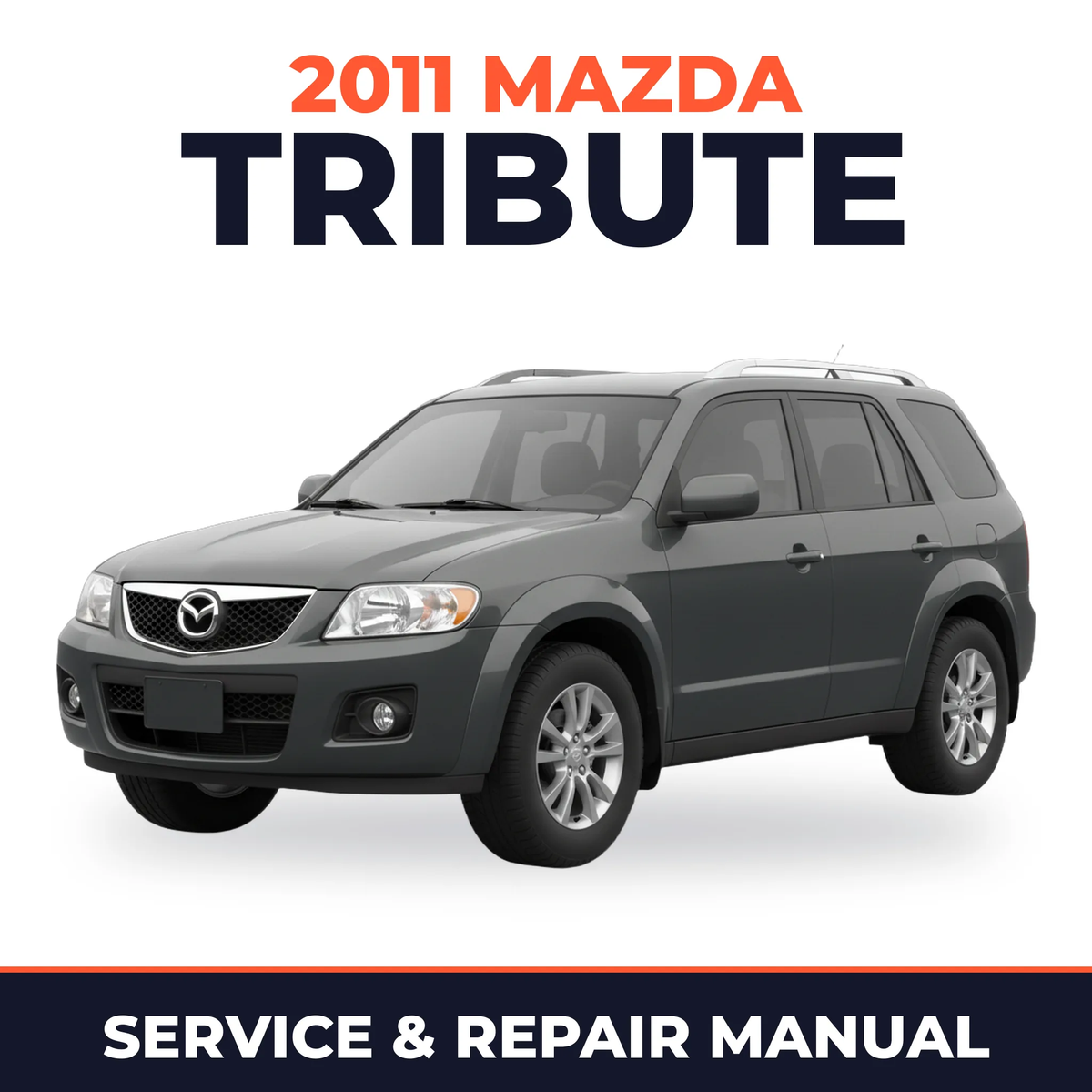 2011 Mazda Tribute Service and Repair Manual