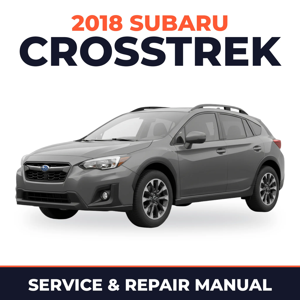 2018 Subaru Crosstrek Service and Repair Manual