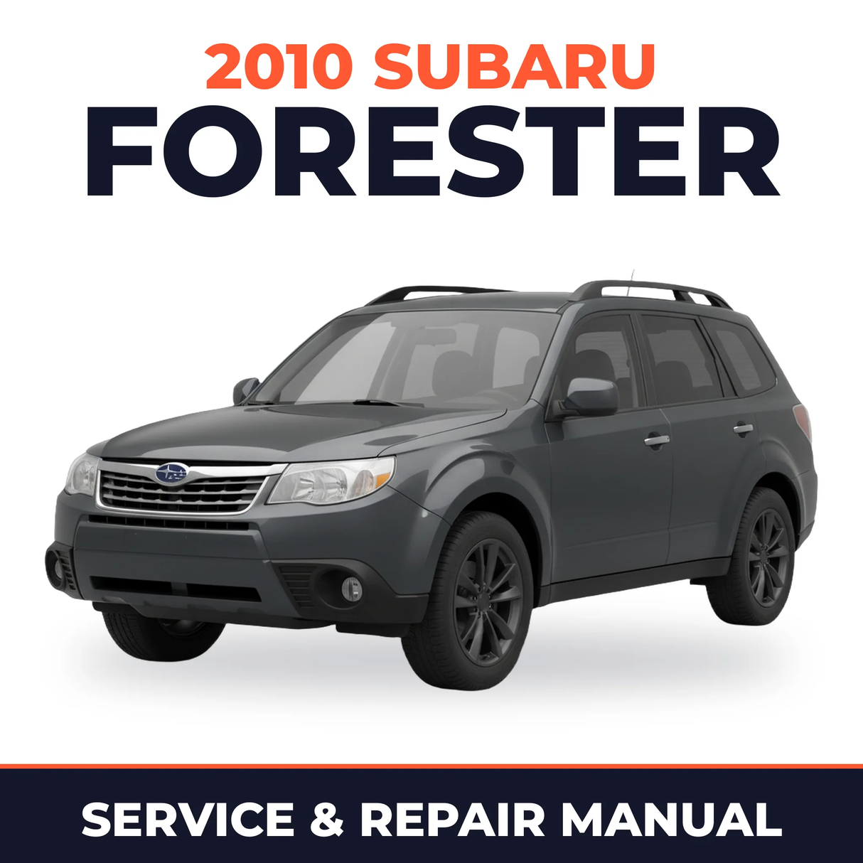2010 Subaru Forester Service and Repair Manual