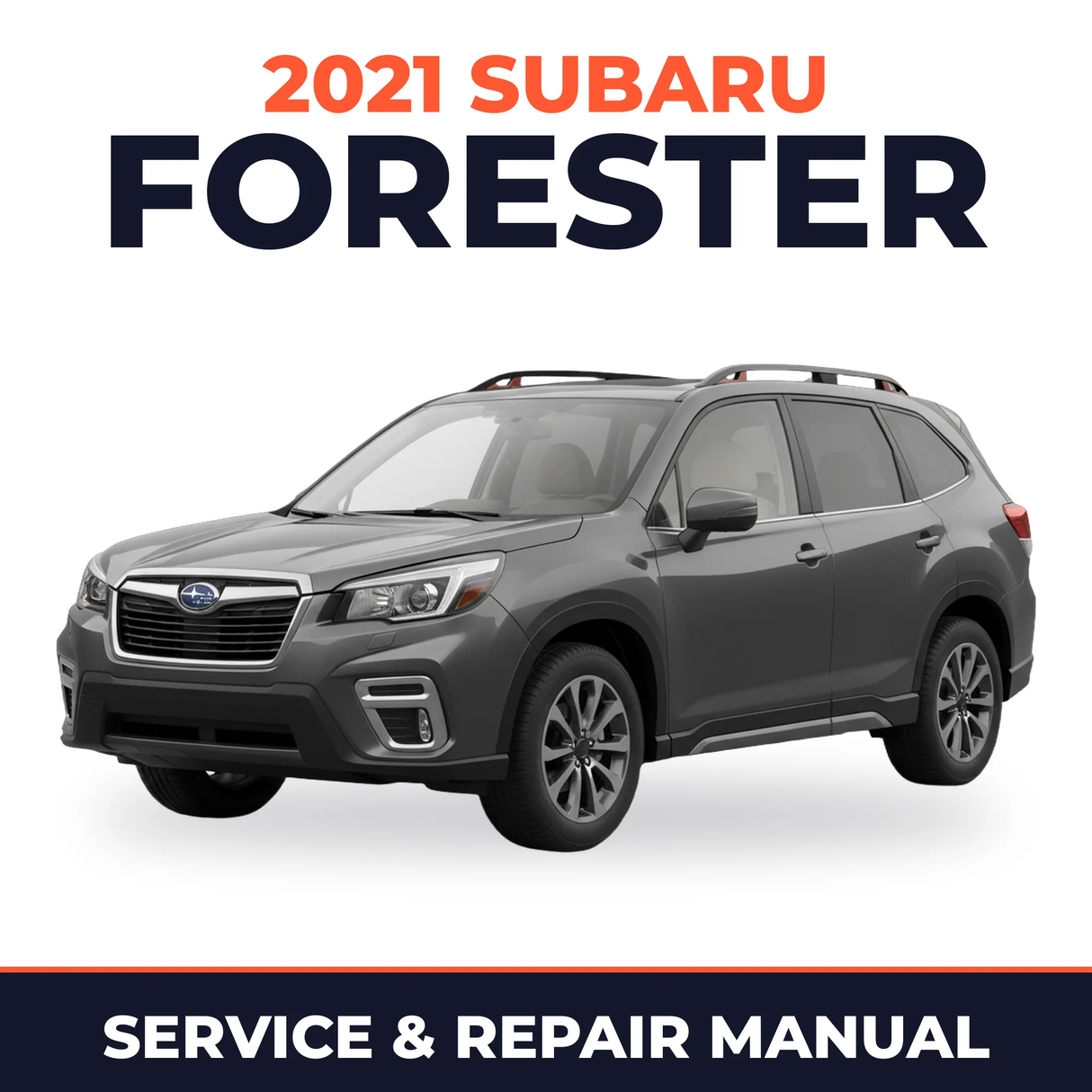 2021 Subaru Forester Service and Repair Manual