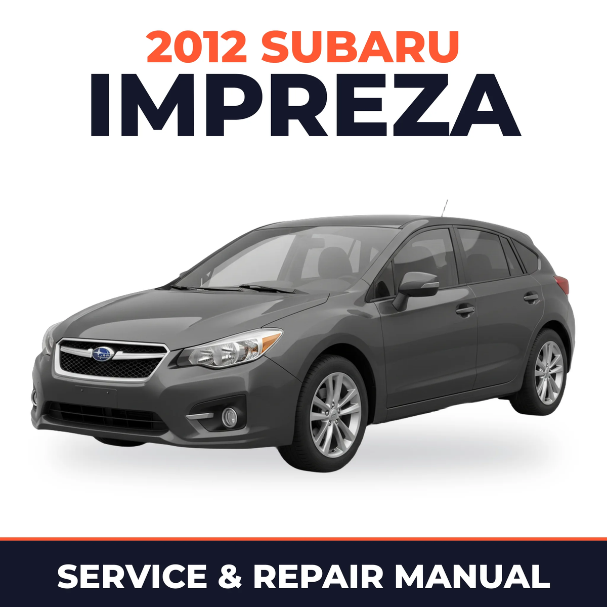 2012 Subaru Impreza Service and Repair Manual
