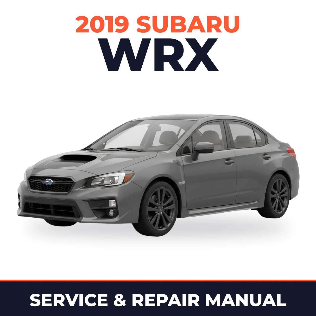 2019 Subaru WRX Service and Repair Manual