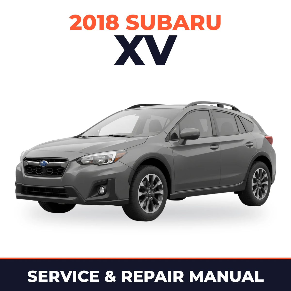 2018 Subaru XV Service and Repair Manual