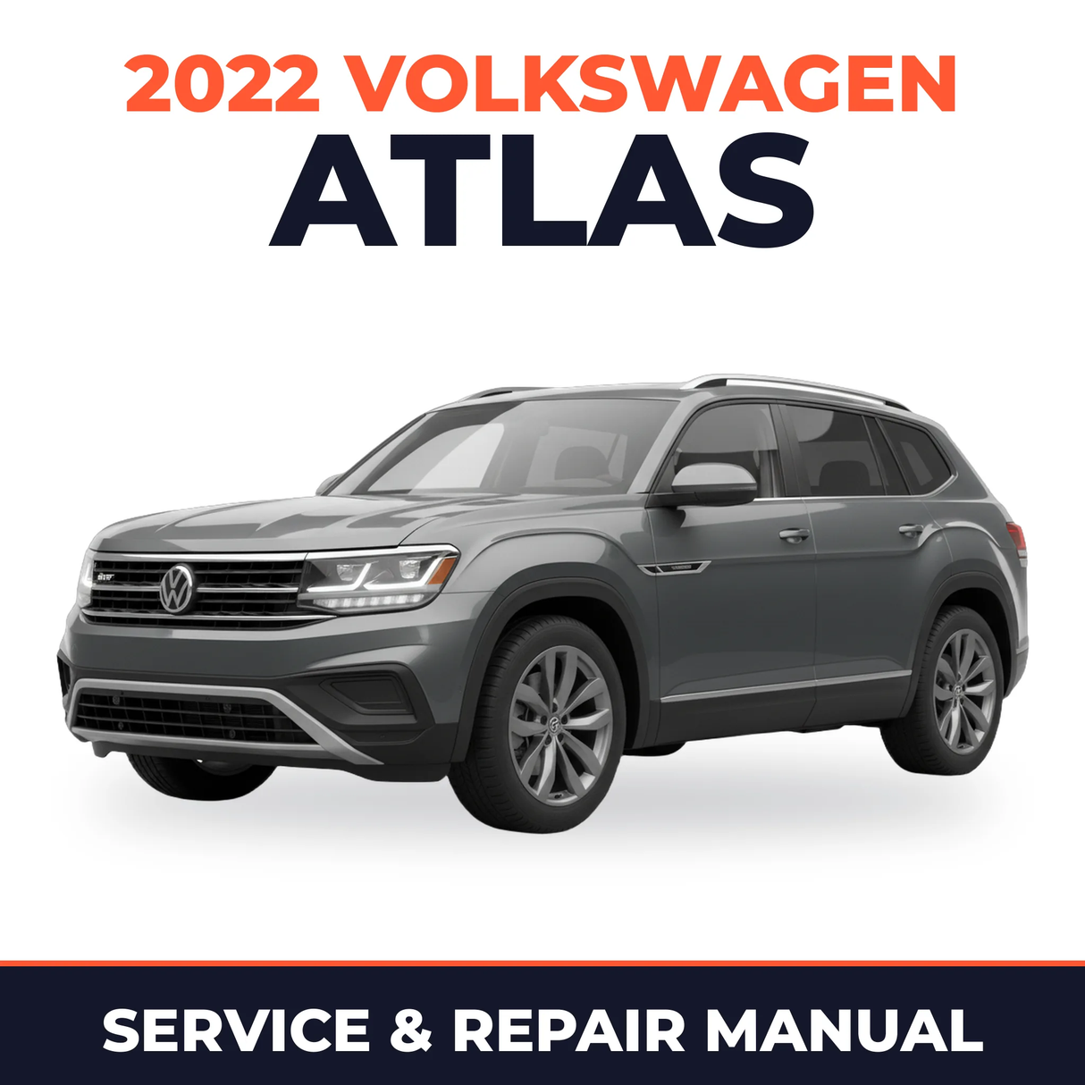2022 Volkswagen Atlas Service and Repair Manual