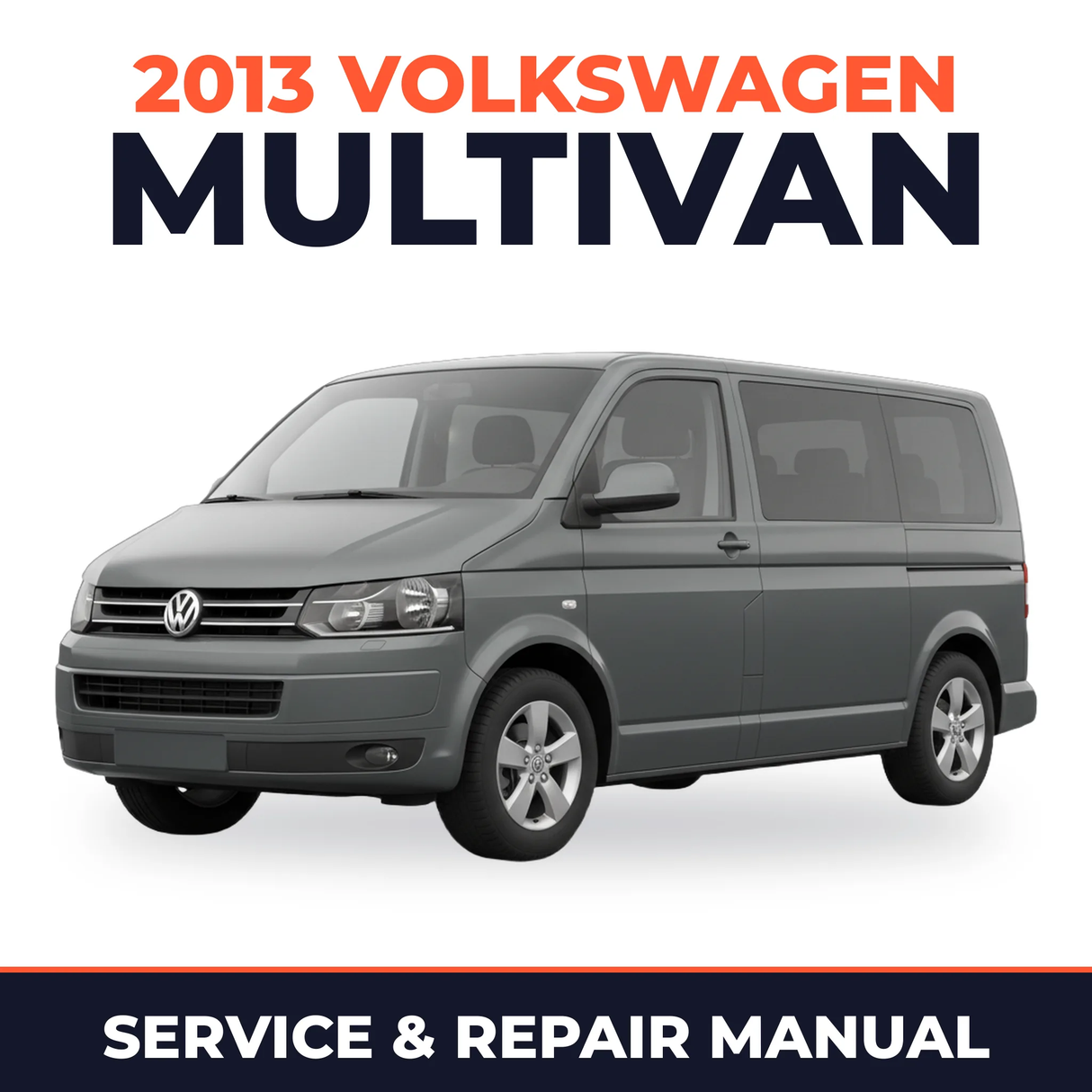 2013 Volkswagen Multivan Service and Repair Manual