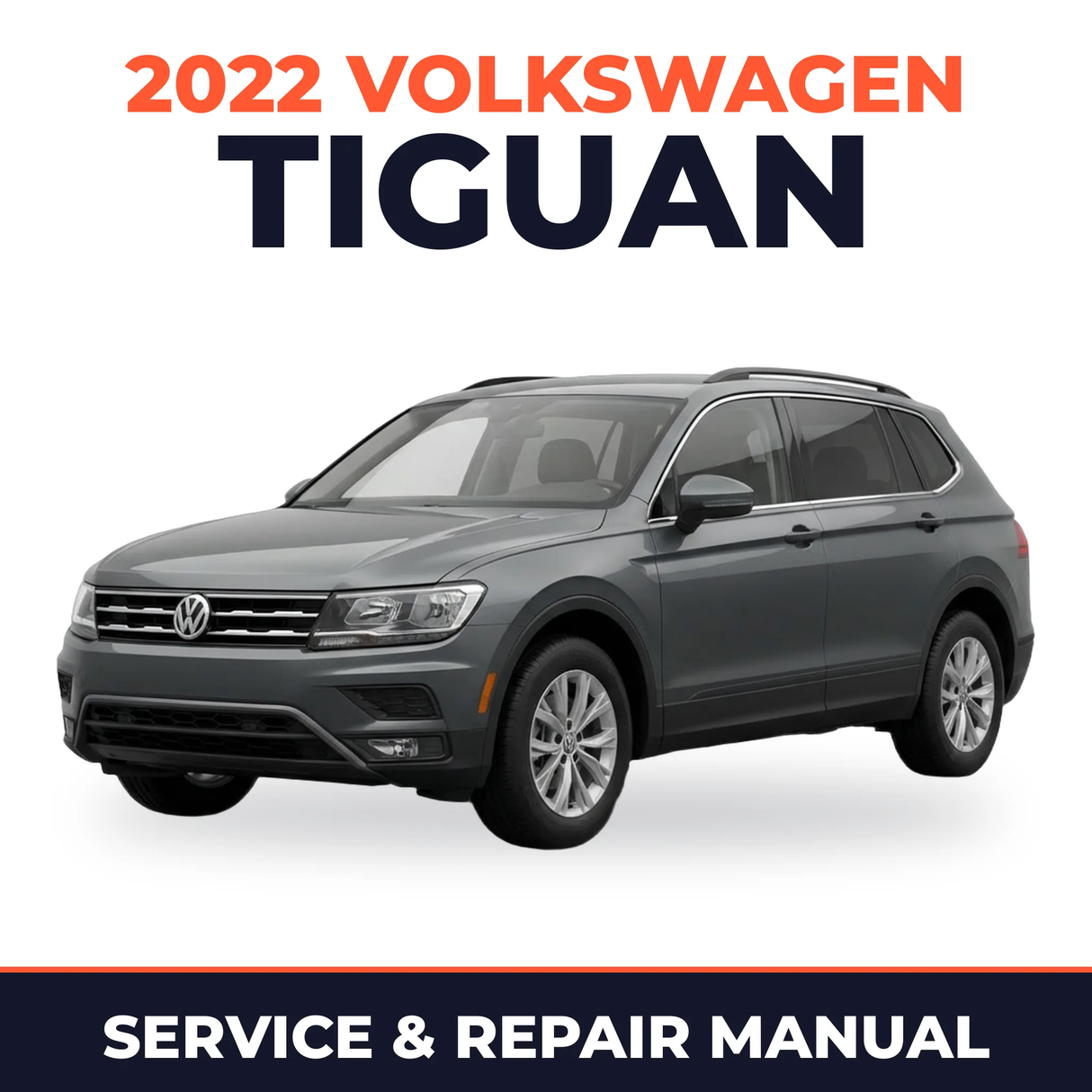 2022 Volkswagen Tiguan Service and Repair Manual