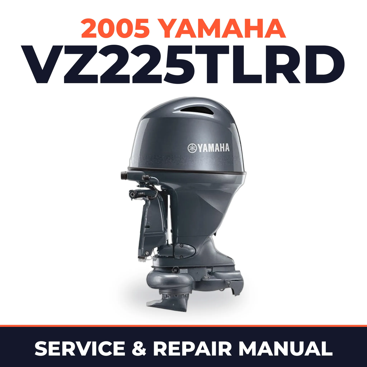 2005 Yamaha VZ225TLRD 2 stroke Service and Repair Manual