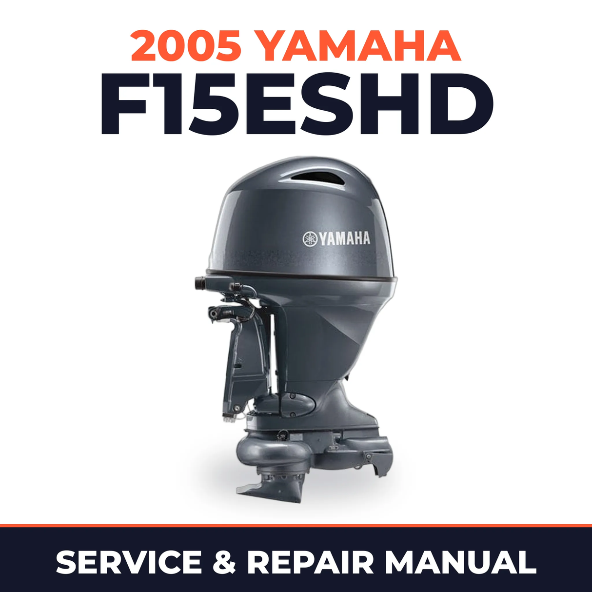 2005 Yamaha F15ESHD 4 stroke Service and Repair Manual