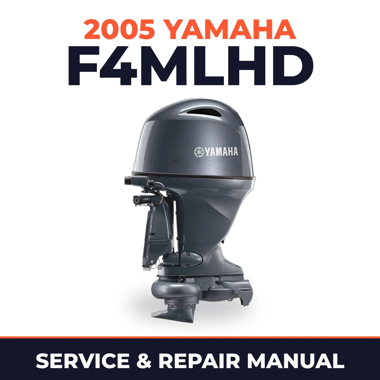 2005 Yamaha F4MLHD 4 stroke Service and Repair Manual