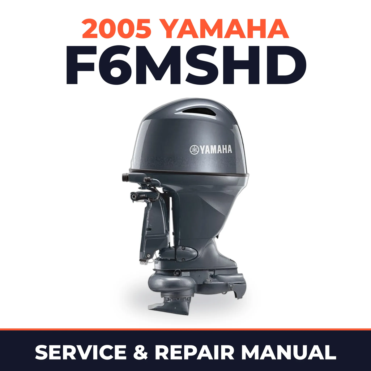2005 Yamaha F6MSHD 4 stroke Service and Repair Manual