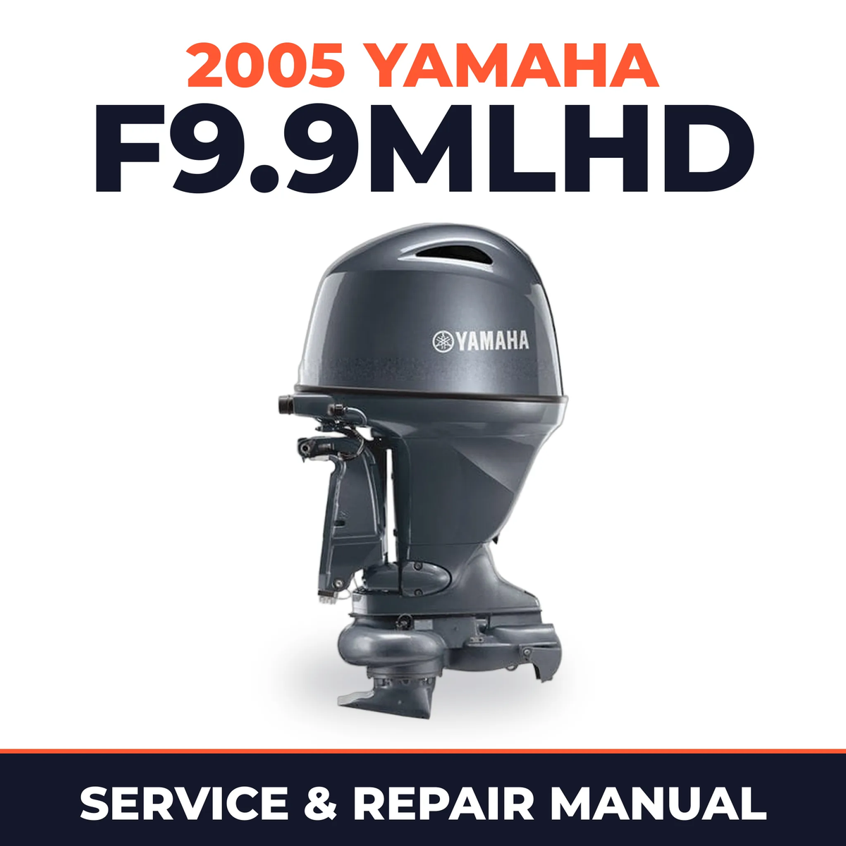 2005 Yamaha F9.9MLHD 4 stroke Service and Repair Manual