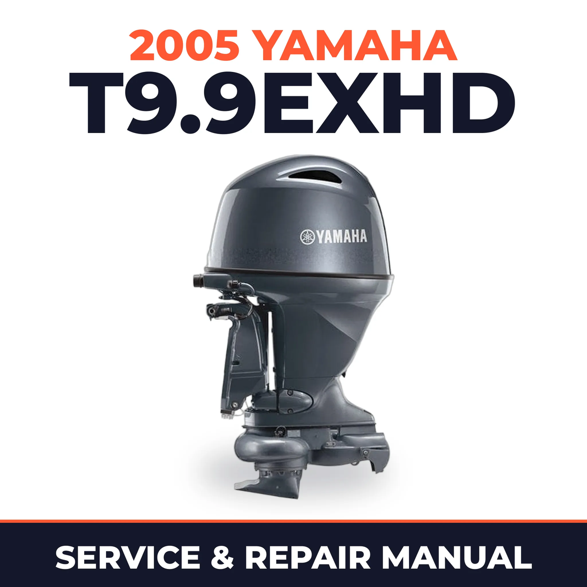 2005 Yamaha T9.9EXHD 4 stroke Service and Repair Manual