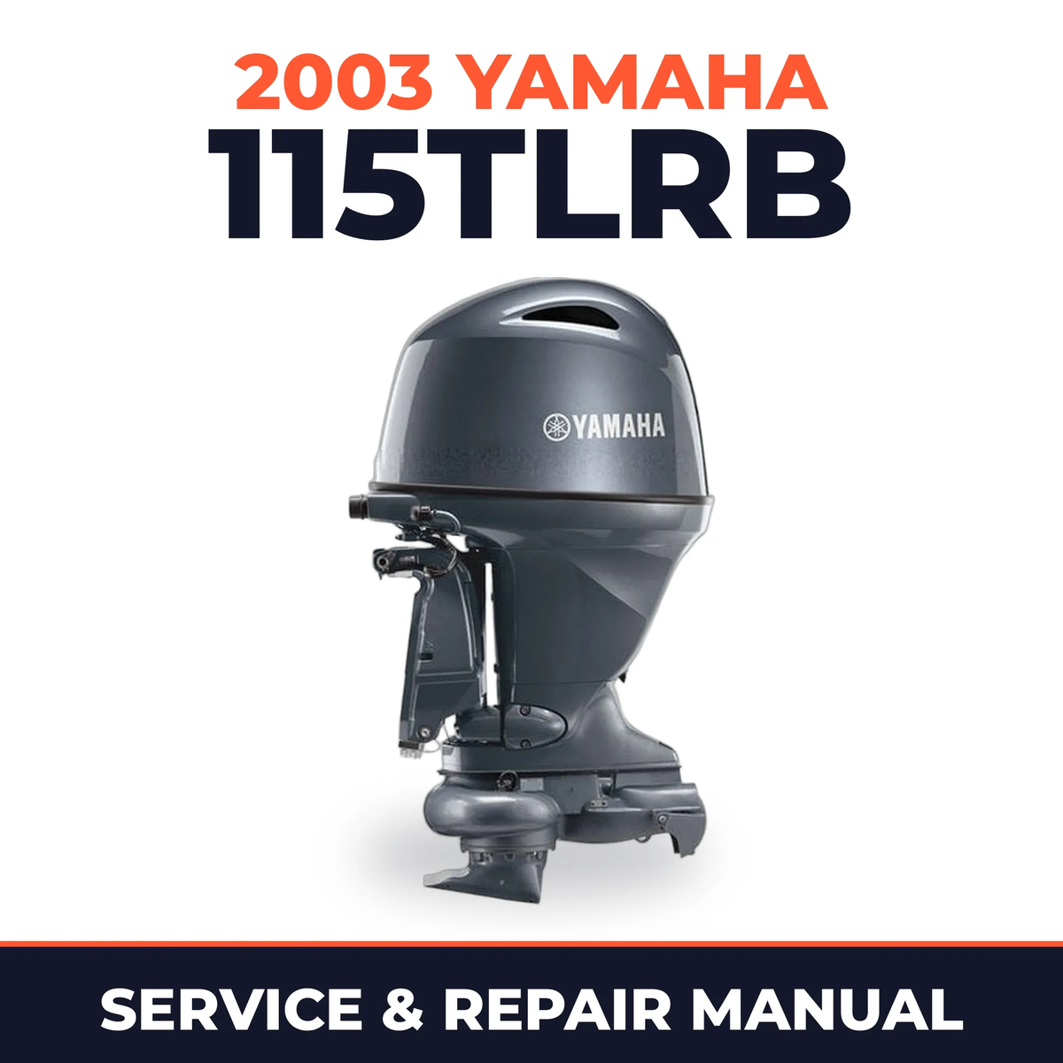 2003 Yamaha 115TLRB 2 stroke Service and Repair Manual