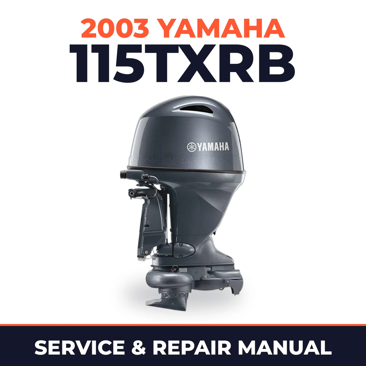 2003 Yamaha 115TXRB 2 stroke Service and Repair Manual