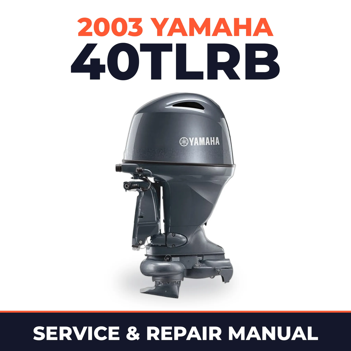 2003 Yamaha 40TLRB 2 stroke Service and Repair Manual