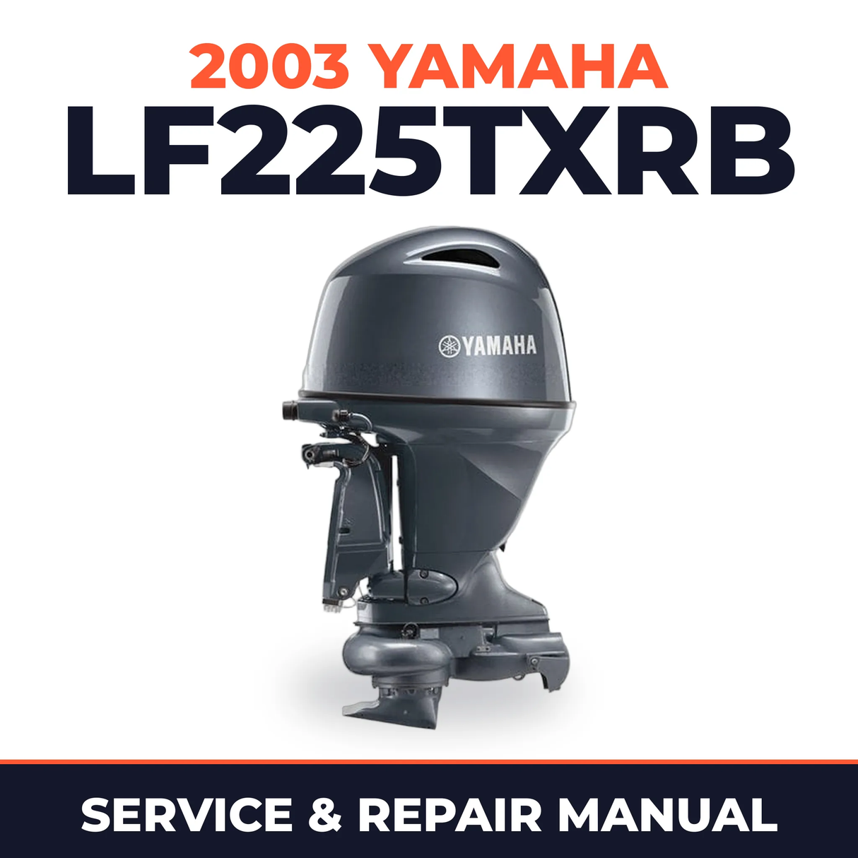 2003 Yamaha LF225TXRB 2 stroke Service and Repair Manual