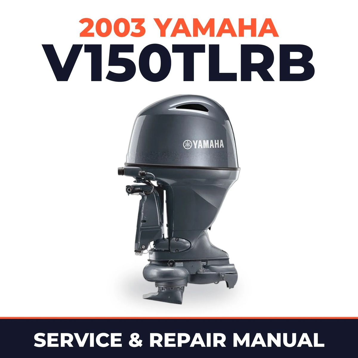 2003 Yamaha V150TLRB 2 stroke Service and Repair Manual