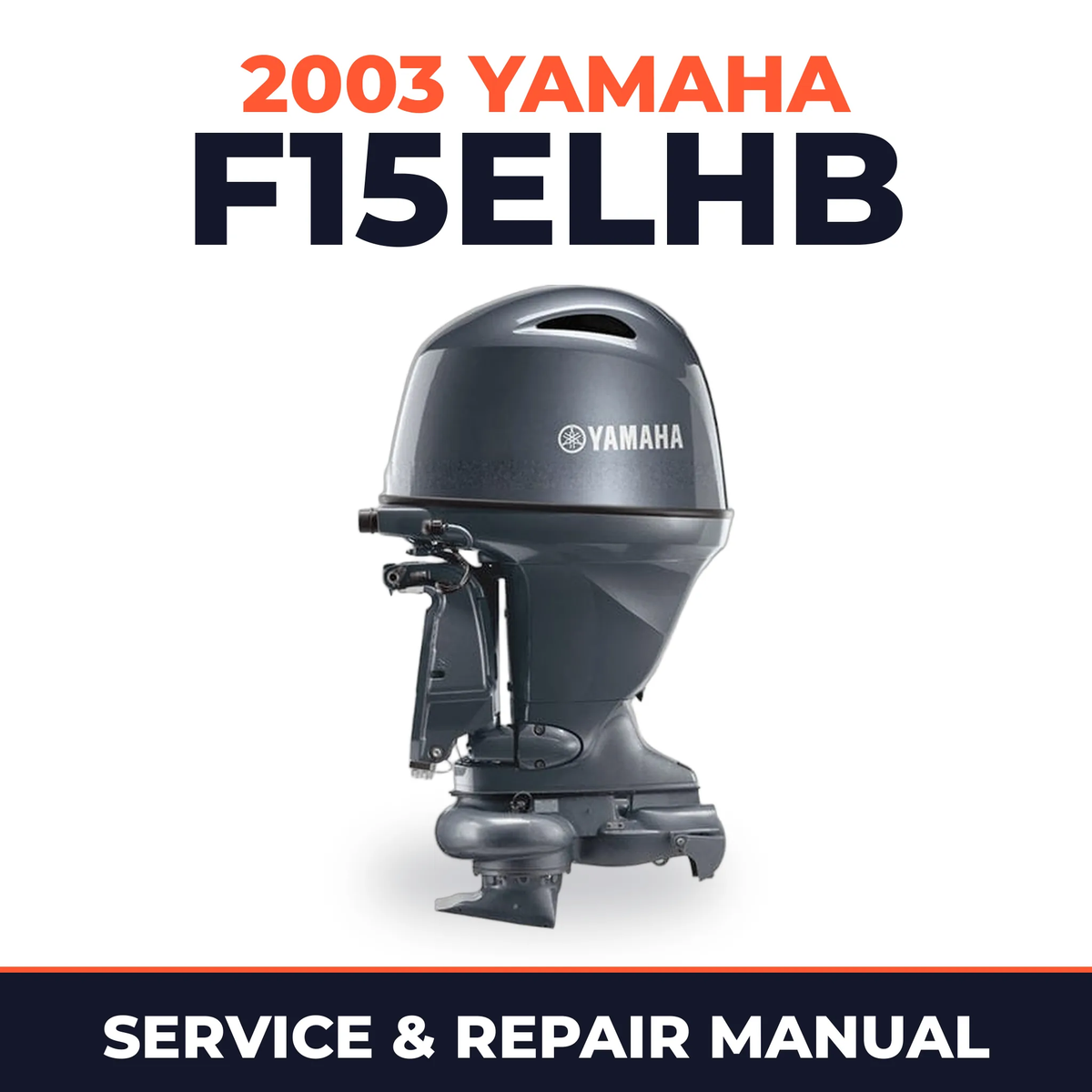 2003 Yamaha F15ELHB 4 stroke Service and Repair Manual