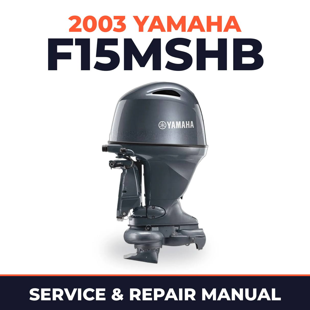 2003 Yamaha F15MSHB 4 stroke Service and Repair Manual