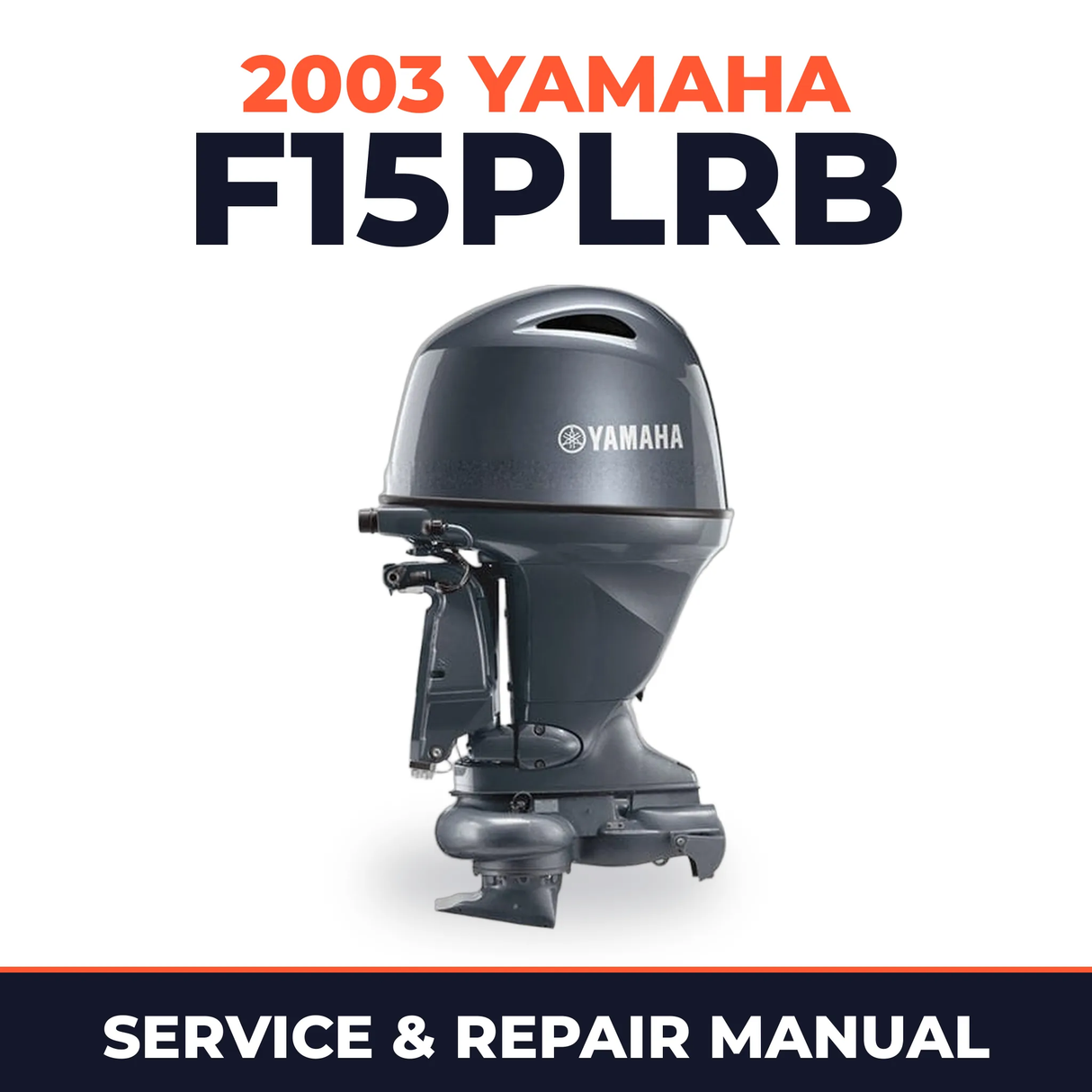 2003 Yamaha F15PLRB 4 stroke Service and Repair Manual
