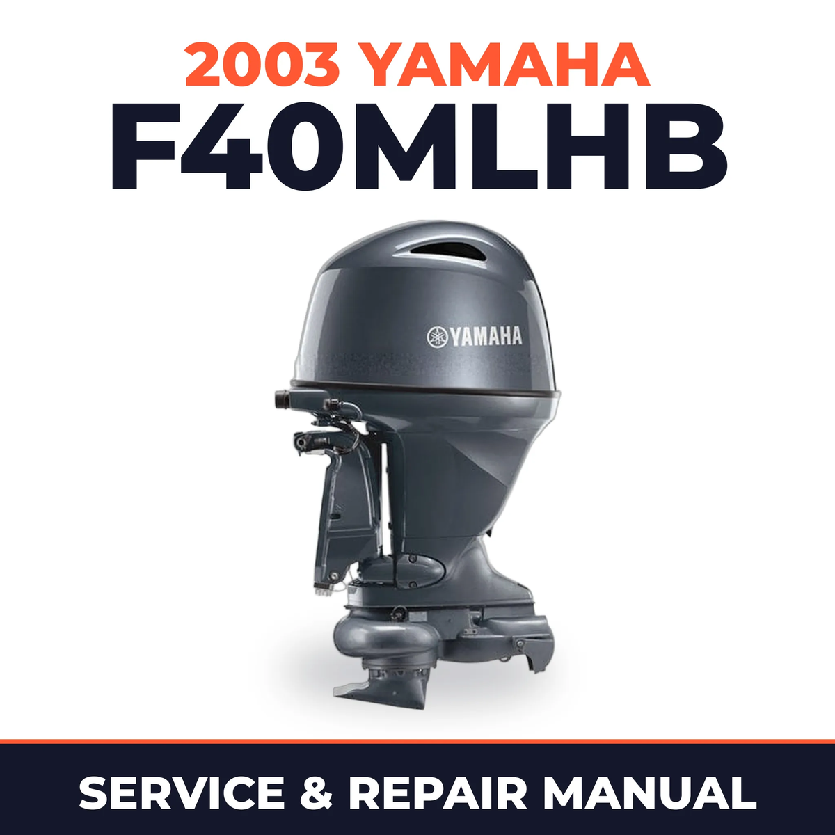 2003 Yamaha F40MLHB 4 stroke Service and Repair Manual