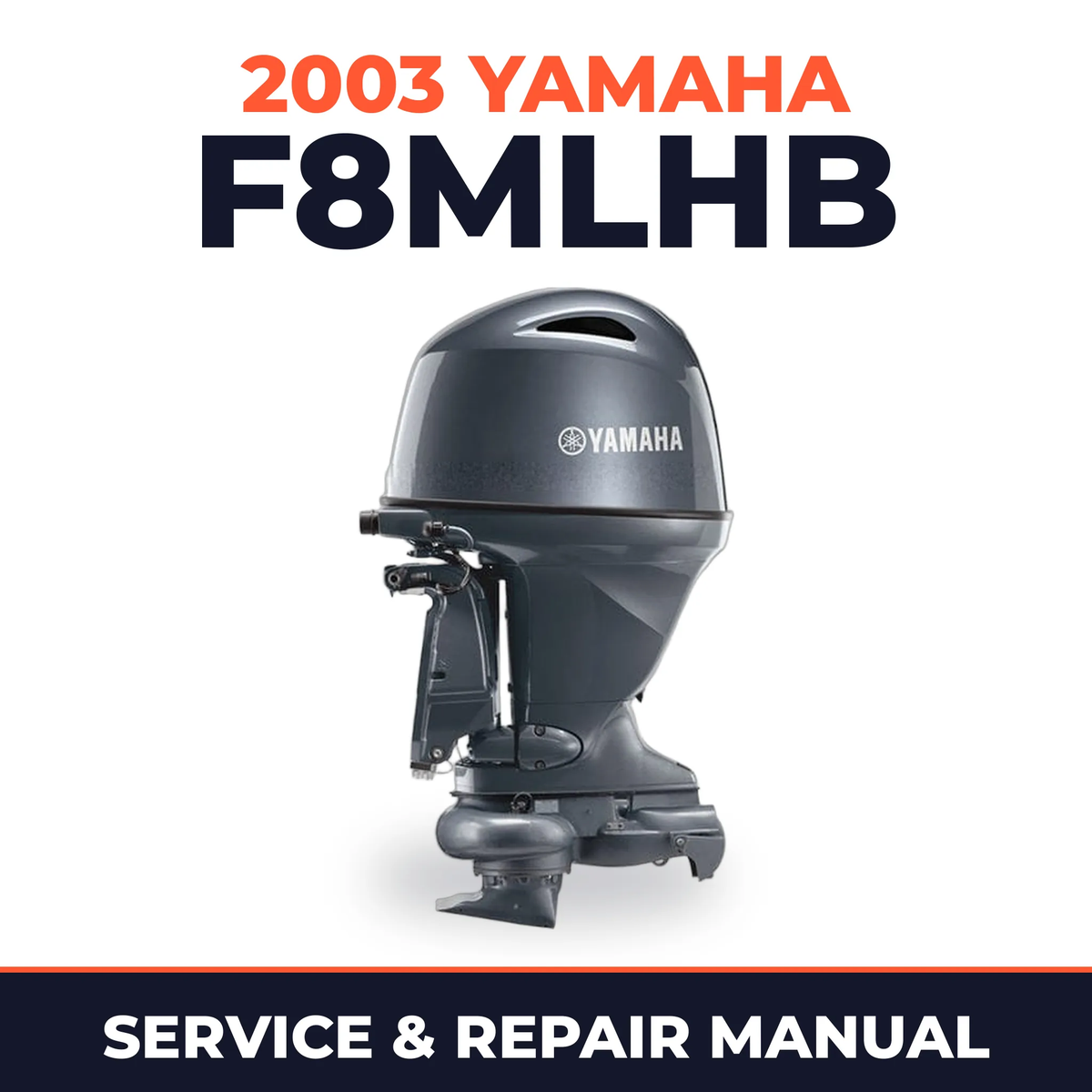 2003 Yamaha F8MLHB 4 stroke Service and Repair Manual