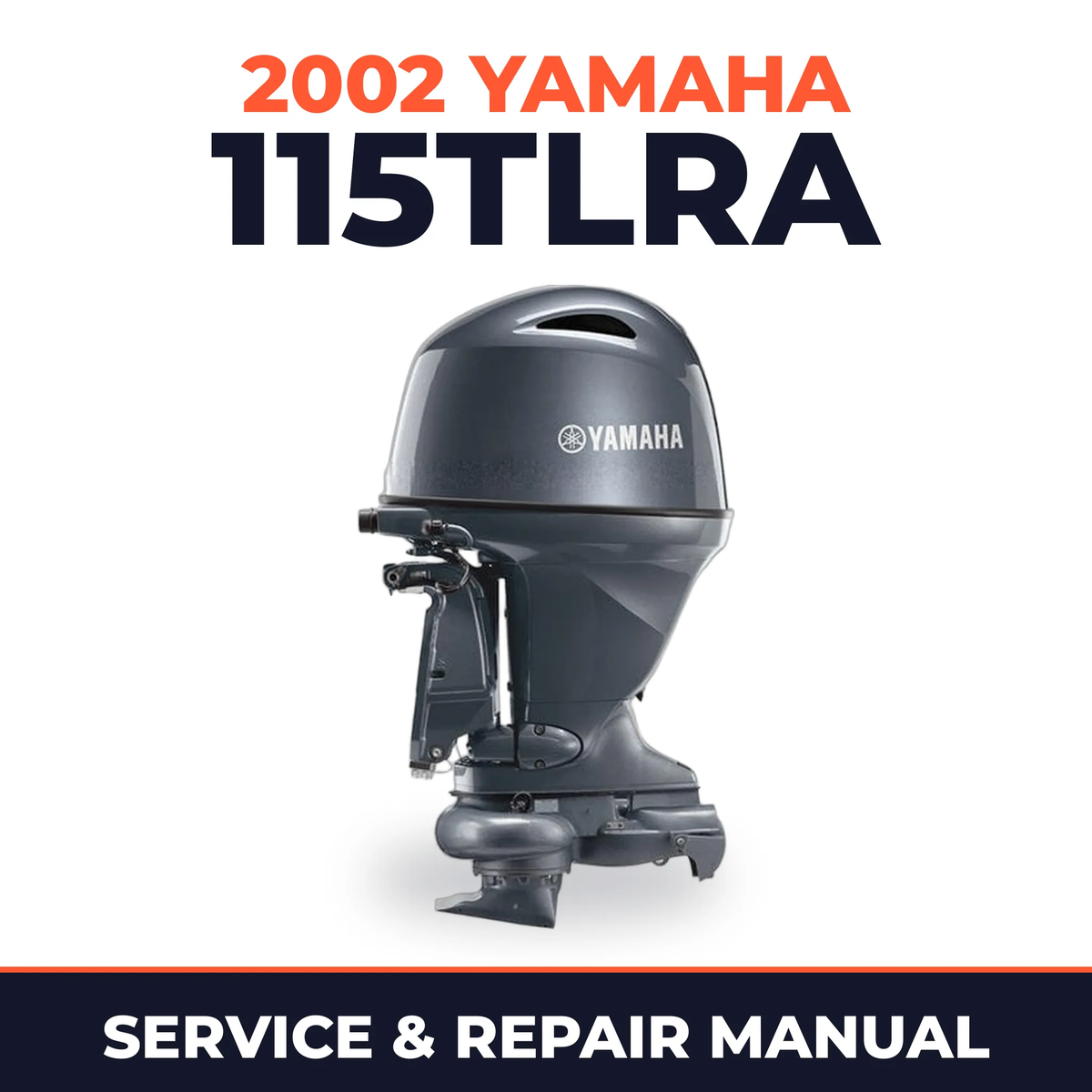 2002 Yamaha 115TLRA 2 stroke Service and Repair Manual