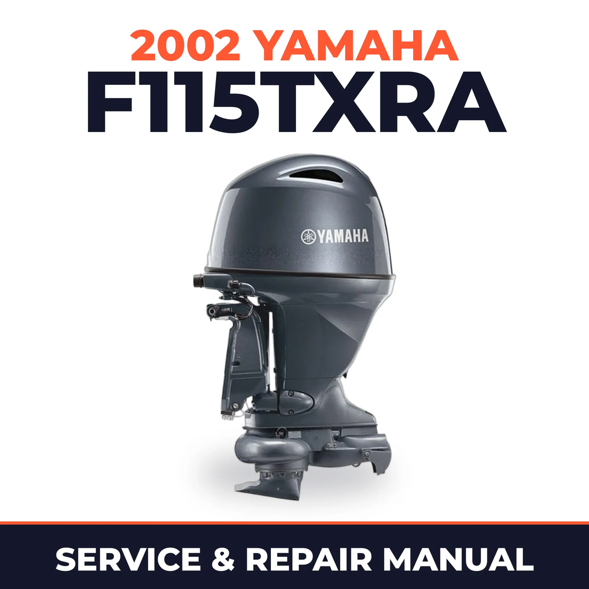 2002 Yamaha F115TXRA 4 stroke Service and Repair Manual