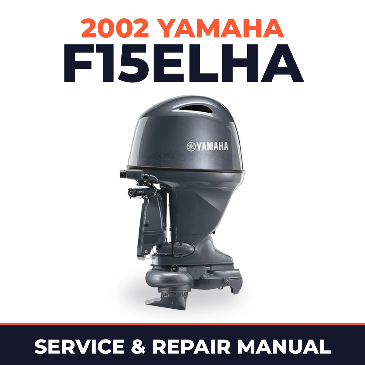 2002 Yamaha F15ELHA 4 stroke Service and Repair Manual