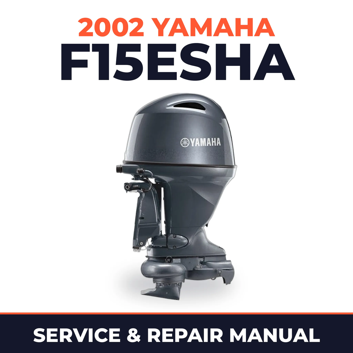 2002 Yamaha F15ESHA 4 stroke Service and Repair Manual