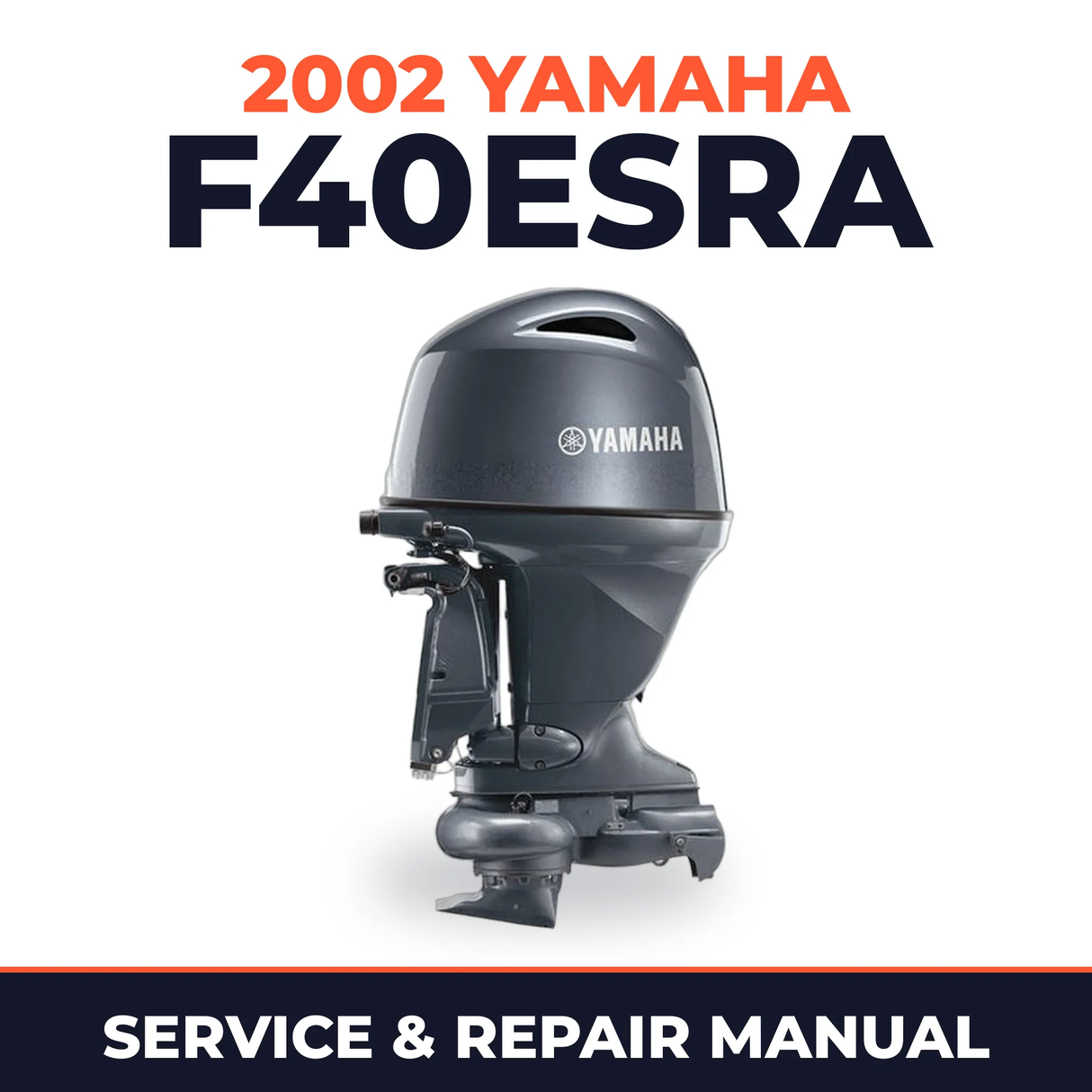 2002 Yamaha F40ESRA 4 stroke Service and Repair Manual