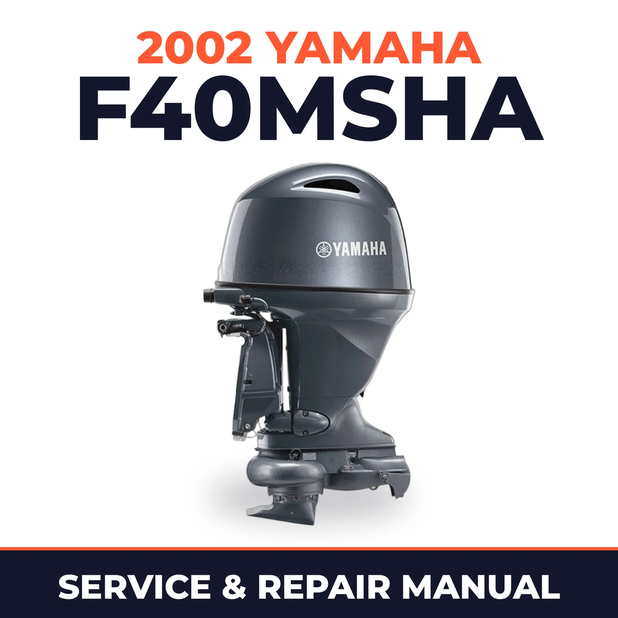2002 Yamaha F40MSHA 4 stroke Service and Repair Manual