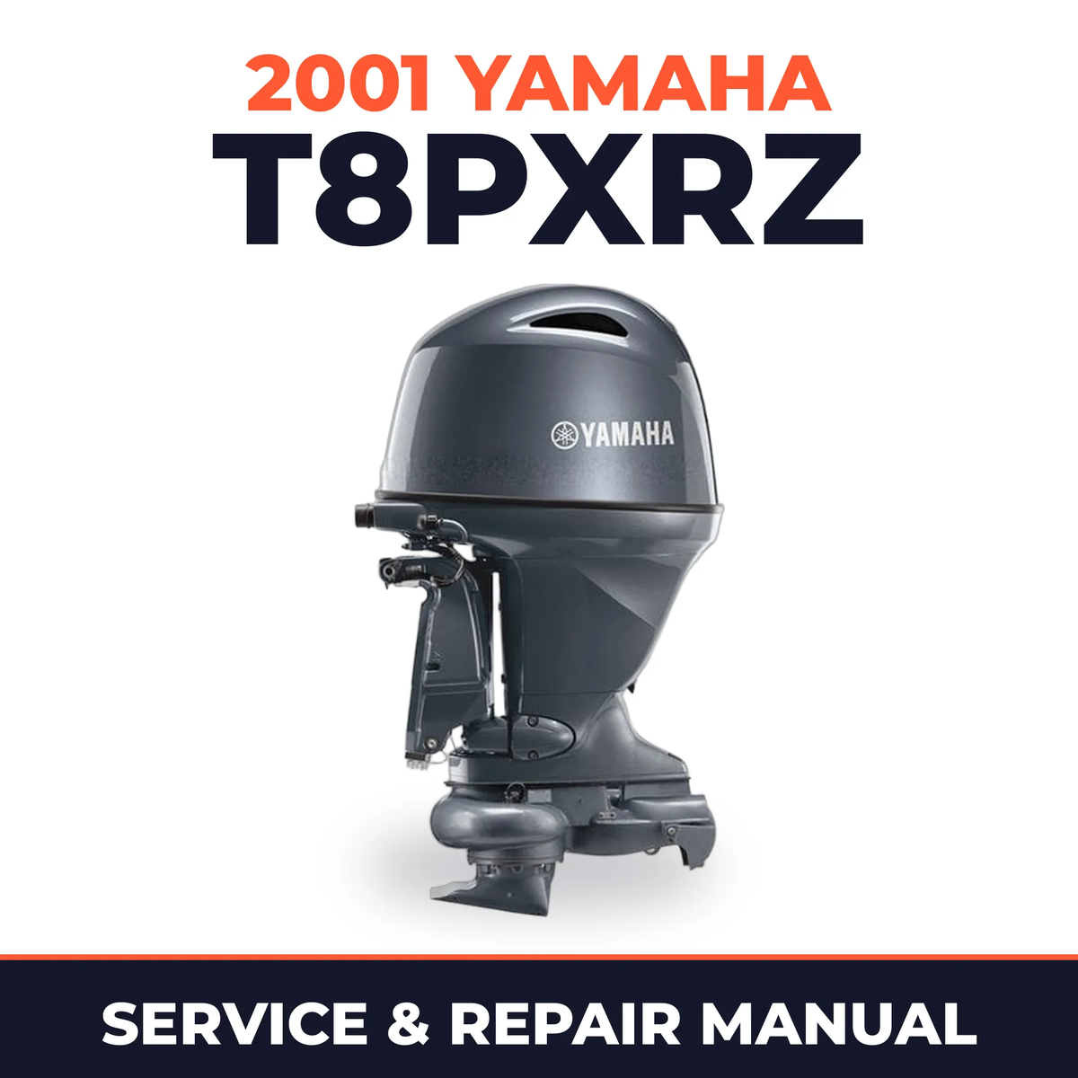 2001 Yamaha T8PXRZ 2 stroke Service and Repair Manual