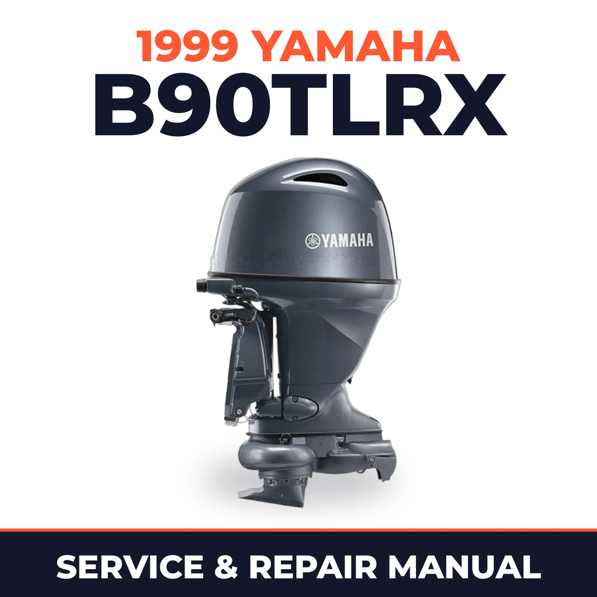 1999 Yamaha B90TLRX 2 stroke Service and Repair Manual