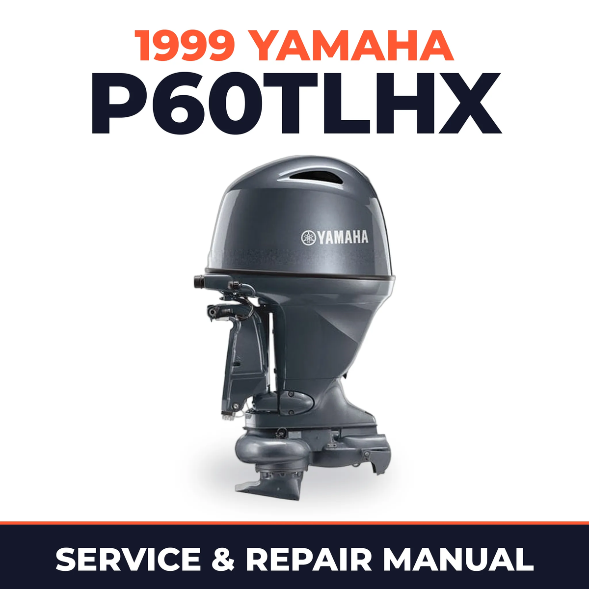 1999 Yamaha P60TLHX 2 stroke Service and Repair Manual
