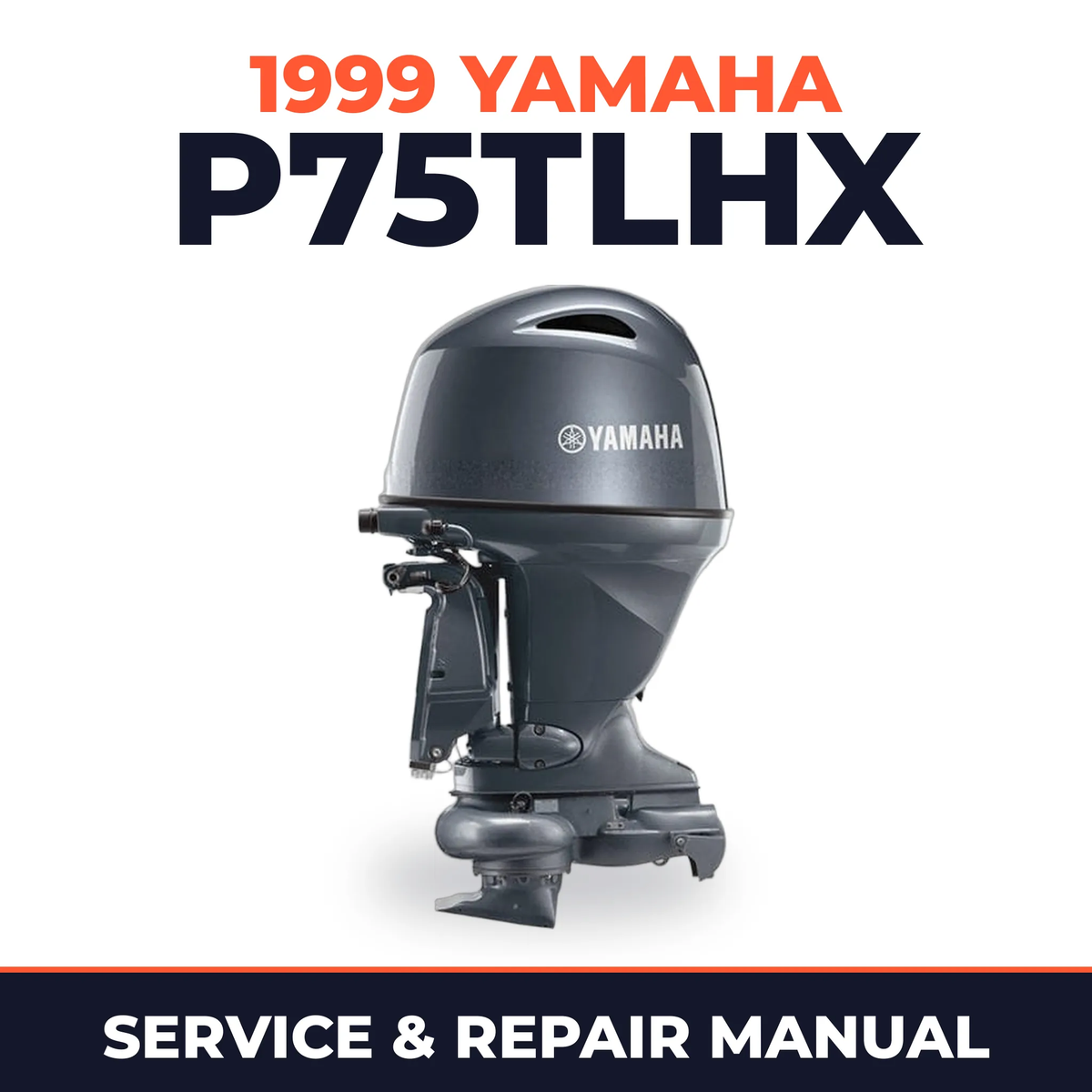 1999 Yamaha P75TLHX 2 stroke Service and Repair Manual