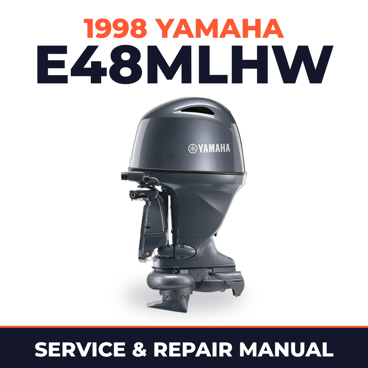 1998 Yamaha E48MLHW 2 stroke Service and Repair Manual