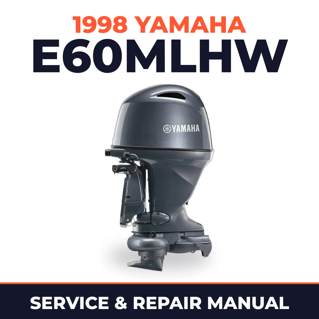 1998 Yamaha E60MLHW 2 stroke Service and Repair Manual