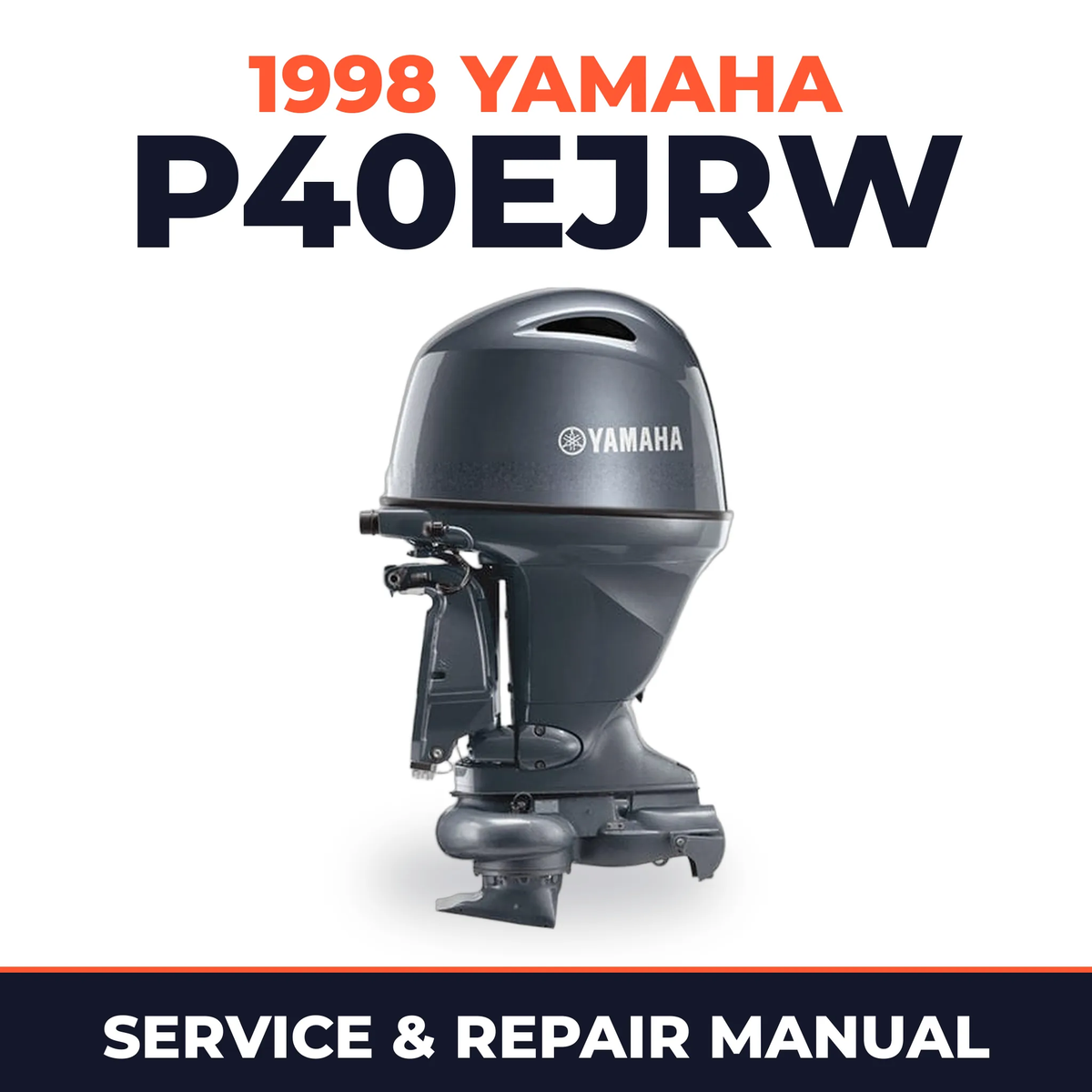 1998 Yamaha P40EJRW 2 stroke Service and Repair Manual