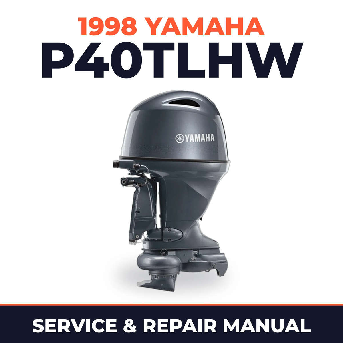 1998 Yamaha P40TLHW 2 stroke Service and Repair Manual