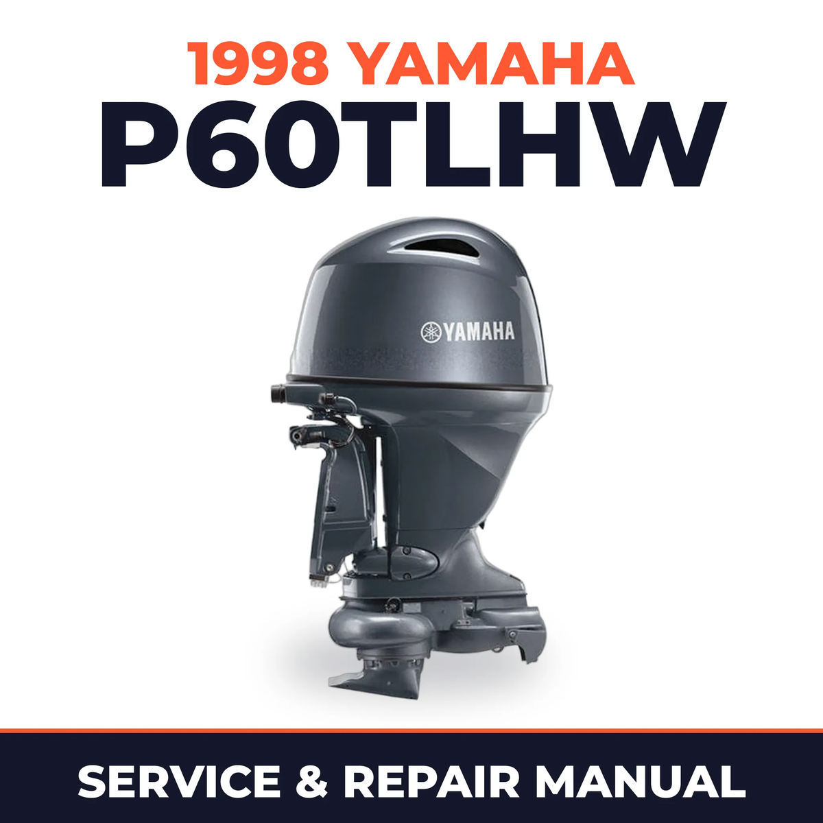1998 Yamaha P60TLHW 2 stroke Service and Repair Manual