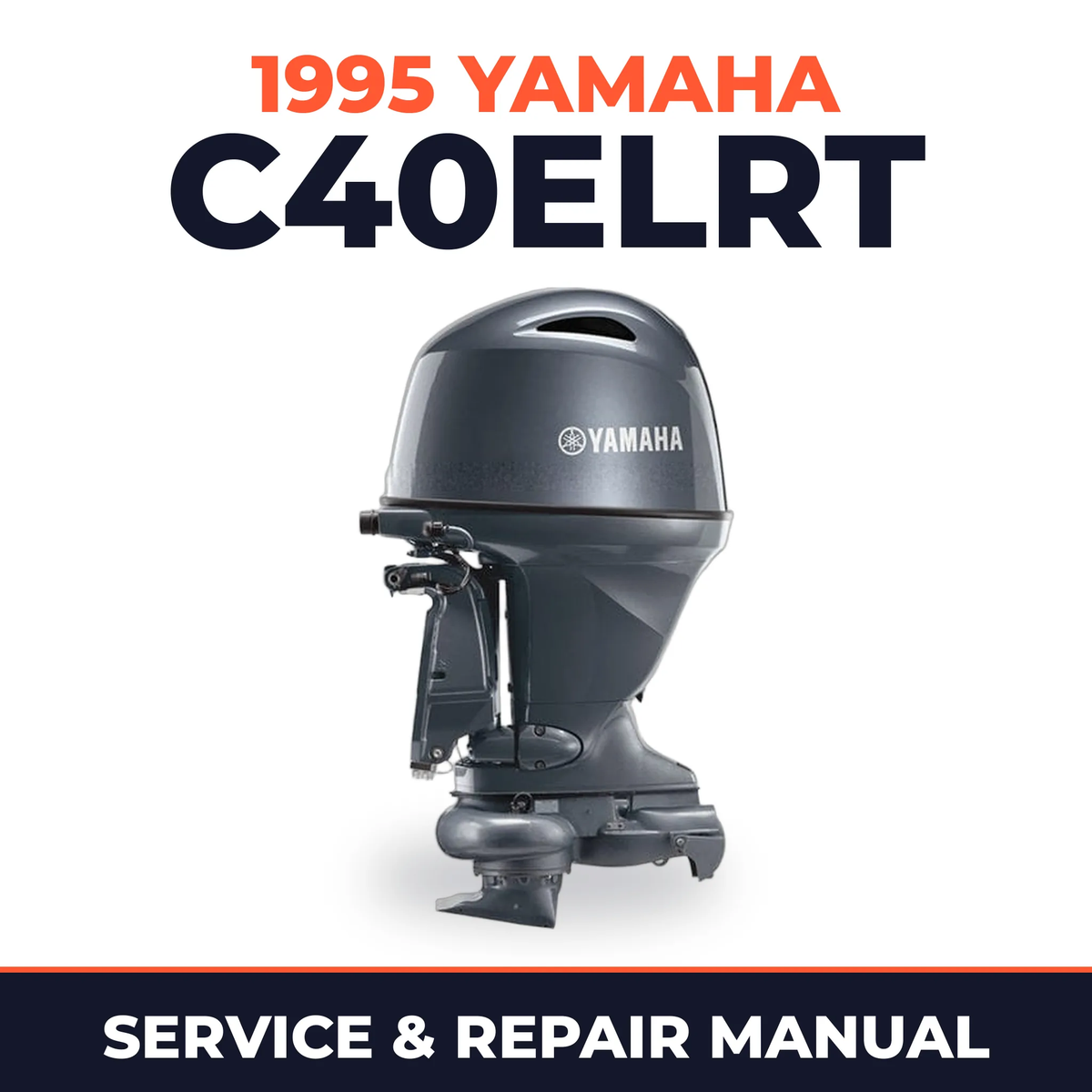1995 Yamaha C40ELRT 2 stroke Service and Repair Manual