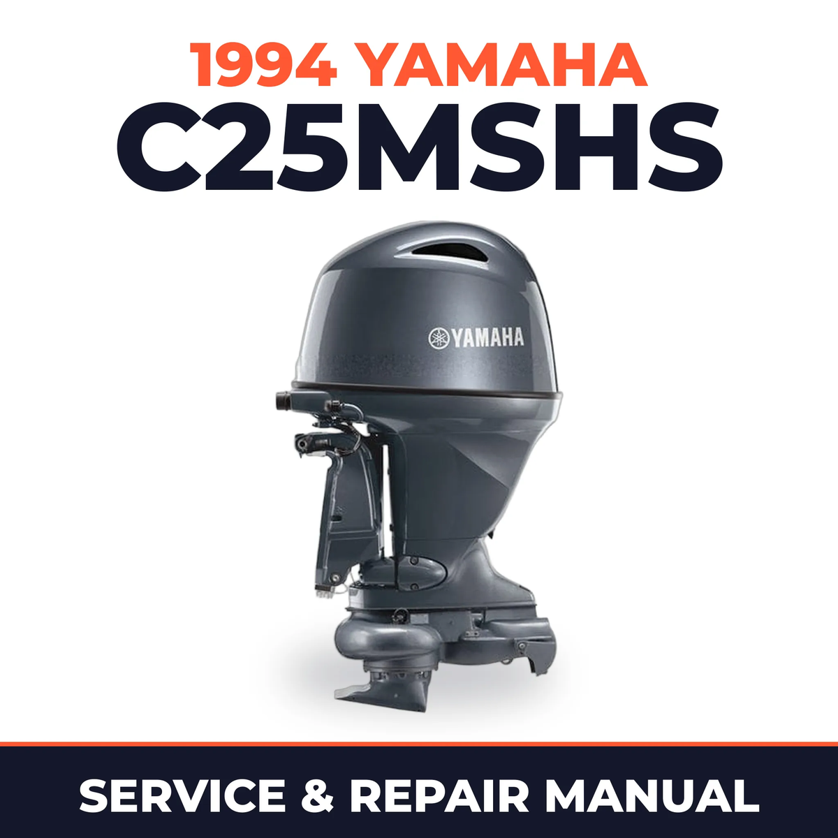 1994 Yamaha C25MSHS 2 stroke Service and Repair Manual