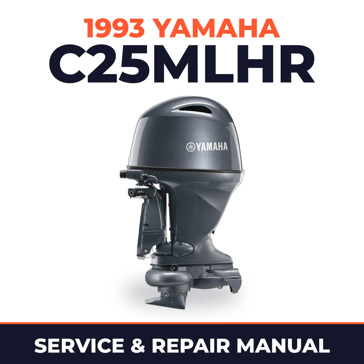 1993 Yamaha C25MLHR 2 stroke Service and Repair Manual