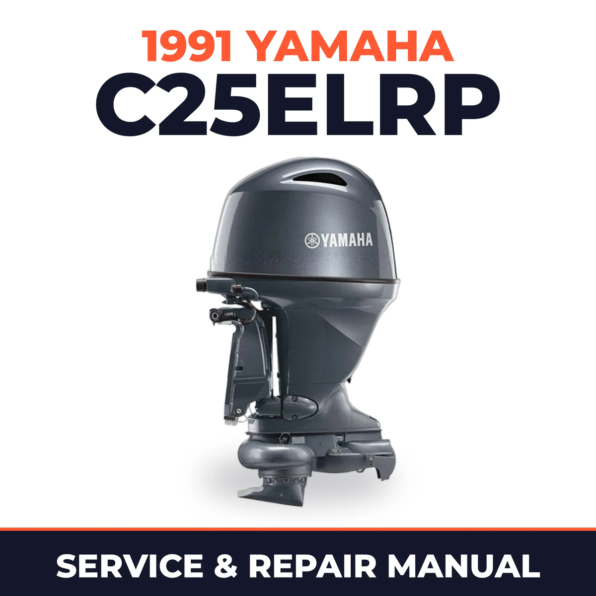 1991 Yamaha C25ELRP 2 stroke Service and Repair Manual
