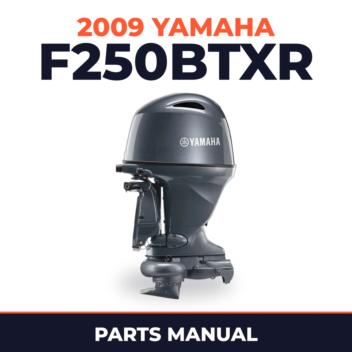 2009 Yamaha F250BTXR Parts Manual