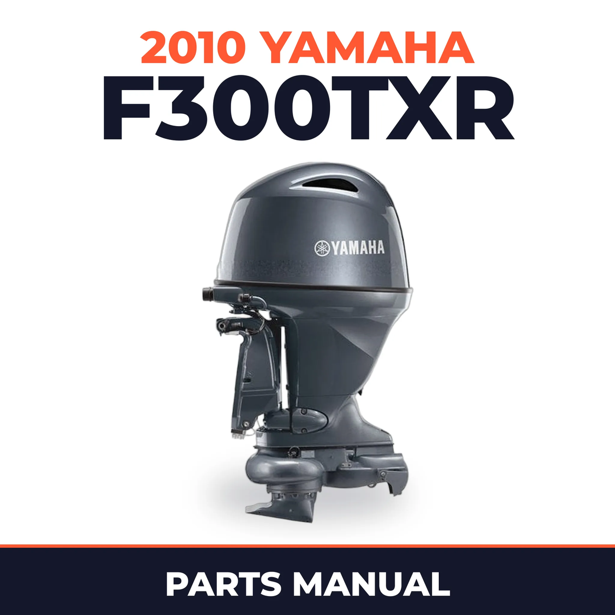 2010 Yamaha F300TXR Parts Manual