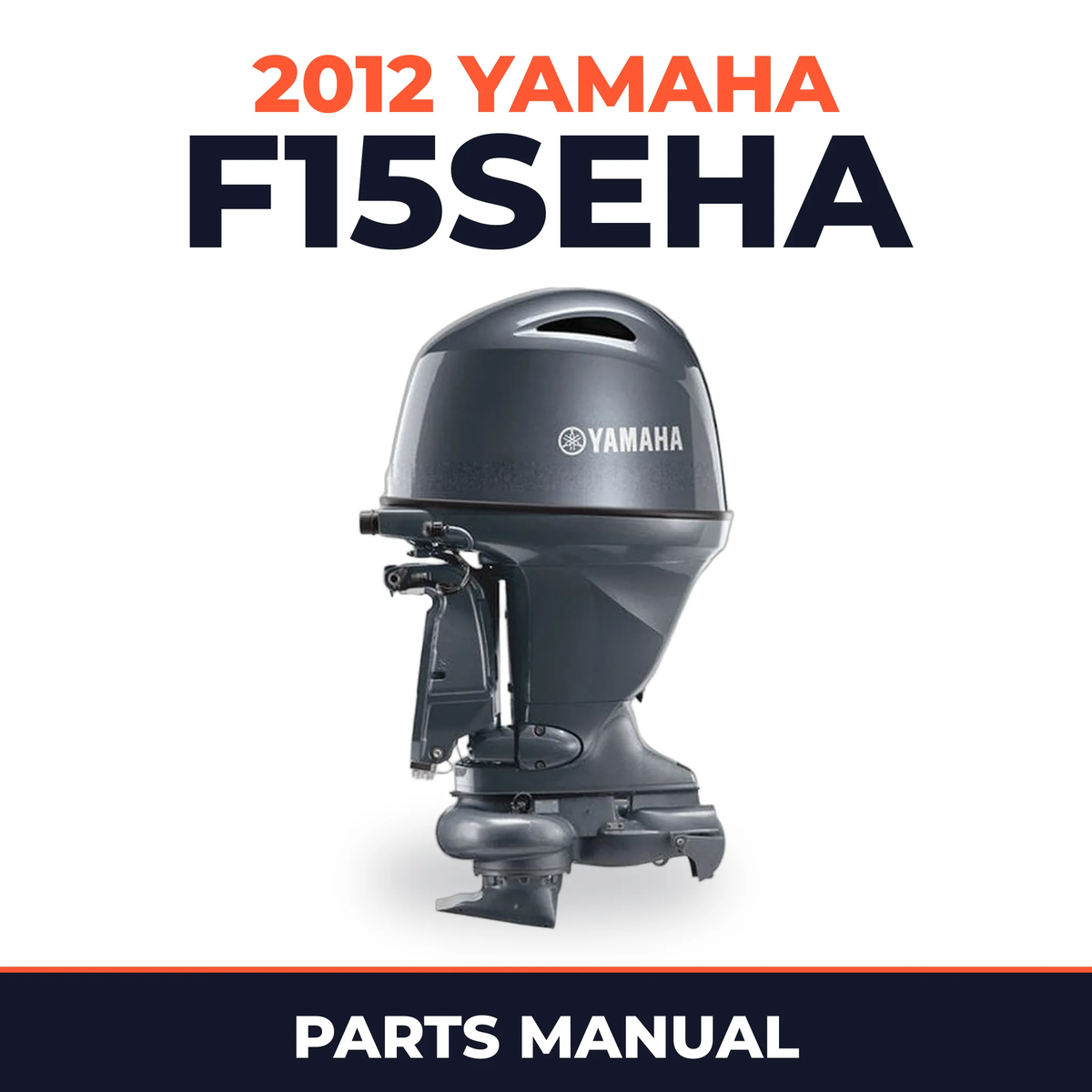 2012 Yamaha F15SEHA_0112 Parts Manual